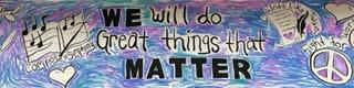 we will do great things that matter